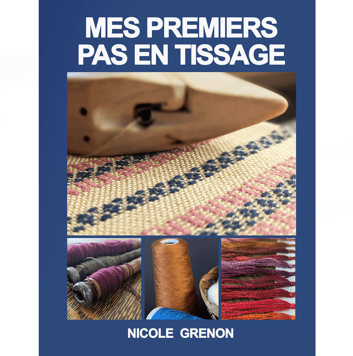 Mes premiers pas en tissage - par Nicole Grenon