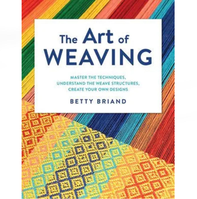 The Art of Weaving - Betty Briand