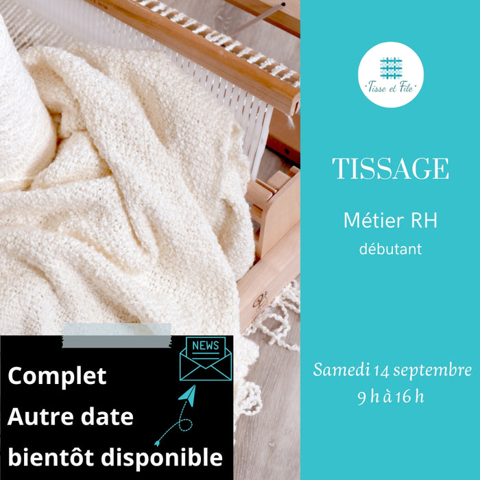 Cours : TISSAGE SUR MÉTIERS RH - Débutant