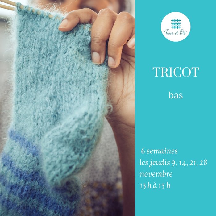 Cours : TRICOT (bas) - 4 rencontres