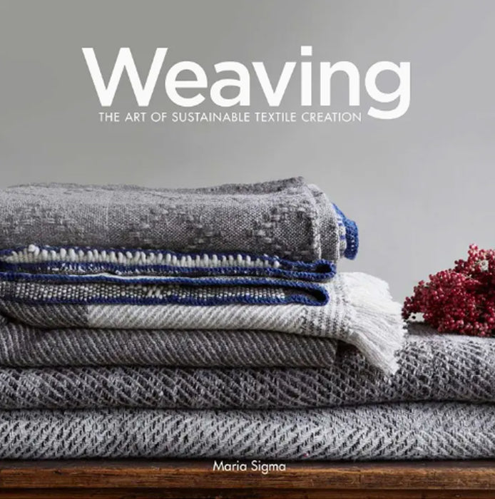 Livre: Weaving: the Art of Sustainable Textile Creation - Maria Sigma